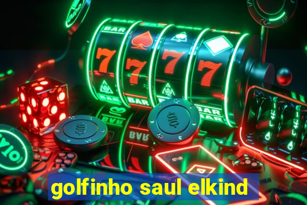 golfinho saul elkind